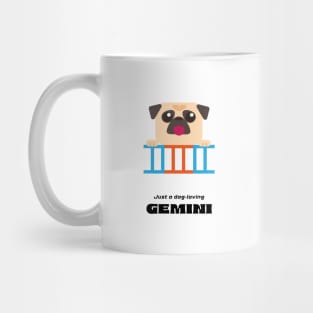 Just a dog-loving Gemini Mug